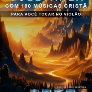 APOSTILA - COLETÂNEA 100 MÚSICAS GOSPEL + CURSO BÁSICO INCLUSO CAPA COMUM